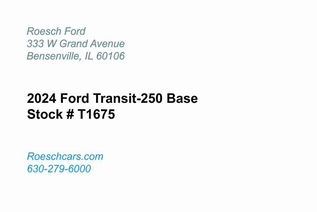 2024 Ford Transit-250 Cargo Van Base 2024 Ford Transit-250 Cargo Van Base