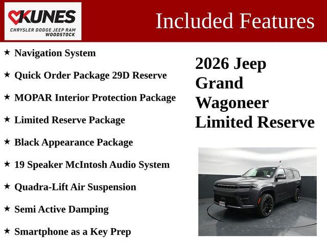 2026 Wagoneer Grand Wagoneer GRAND WAGONEER LIMITED RESERVE 4X4 2026 Wagoneer Grand Wagoneer GRAND WAGONEER LIMITED RESERVE 4X4